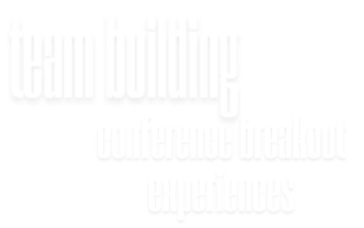 Team Building and Conference Breakout Experiences